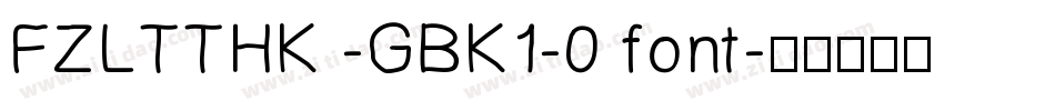 FZLTTHK -GBK1-0 font字体转换